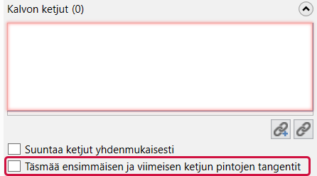 Täsmää ensimmäisen ja viimeisen ketjun pintojen tangentit valint a merkattuna Viivoitin/kalvopinta toimintoikkunassa.