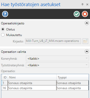 Hae työstöradan asetukset toimintoikkuna.